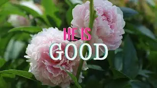 HE IS GOOD (Official Lyric Video) - Abriele Cole