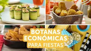 Botanas económicas para fiestas | Kiwilimón