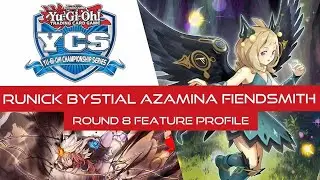 YCS Birmingham Runick Bystial Azamina Fiendsmith Deck Profile (Round 8 Feature) X-1-3