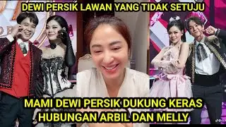 Dewi persik dukung keras hubungar arbil dan melly #artist