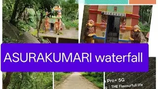 ASURAKUMARI waterfall