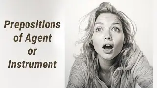 Mastering Prepositions of Agent or Instrument in English
