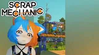 [Vertical] Striving To Be The Best Warehouse Pit Crew [Scrap Mechanic stream]