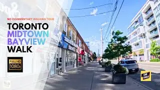 Bayview & Davisville Short Walk (4K) | Midtown Toronto Walking Tour | No Commentary