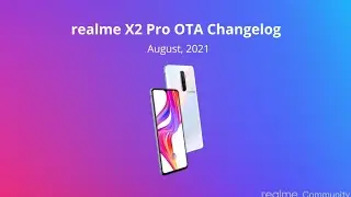 Realme X2Pro August 2021 Update rolled out