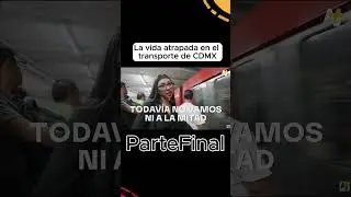 Vida Transporte CDMX Final #real #life #foryou #mexico