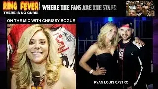 Chrissy Bogue Interviews MMA Fighter Ryan Louis Castro