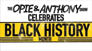 Opie & Anthony: Black History Month #27 Larry B Scott 'Revenge of the Nerds'