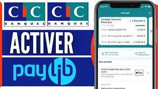 Comment Activer Paylib CIC (2026)
