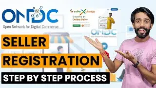 ONDC Seller Registration | Sell on ONDC With EsellerX | Step-by-Step Guide