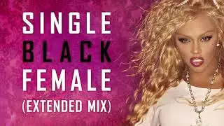 Lil' Kim ft. Mario Winans - Single Black Female (Extended Mix)