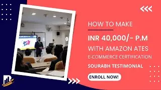 Amazon Trained E-Commerce Specialist (ATES) Testimonial - Saurabh