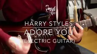 Harry Styles - Adore You GUITAR