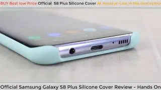 Official Samsung Galaxy S8 Plus Silicone Cover Review - Hands On