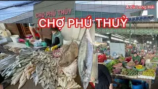 CHỢ PHÚ THUỶ PHAN THIẾT ĐÀY ẤP HẢI SẢN TƯƠI NGON