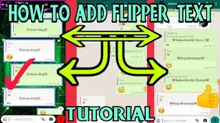 How To Add Flipper Text In WhatsApp