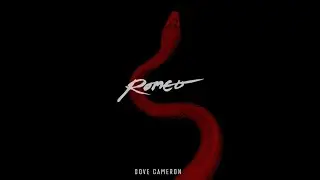 Dove Cameron - Romeo (Official Audio)