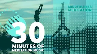 Mindfulness Meditation, Meditation Music, Guided Meditation. Meditation Valley.