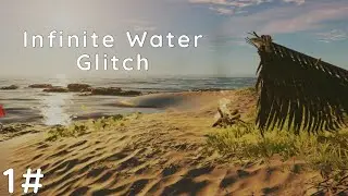 Infinite water - Stranded deep - Glitch 1#