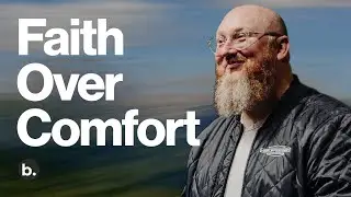 Faith Over Comfort | Pastor Derik Armstrong | Bridge Cities Church