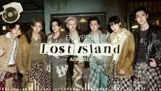 ENHYPEN - Lost Island ( Acapella) ⋆˙⟡