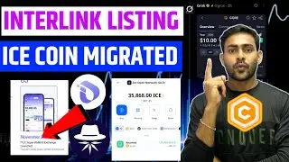 Interlink Listing 🔥Core Coin Surprise || Old Ice Coin Migration Process 