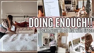 DOING ENOUGH! CLEAN WITH ME 2021 :: Tackling My To Do List W/ Grace | Speed Cleaning Motivation