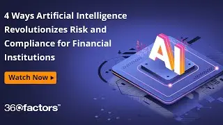 4 Ways Artificial Intelligence Revolutionizes Risk and Compliance for Financial Institutions