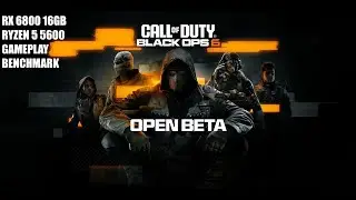 Call Of Duty Black Ops 6 Open Beta RX 6800 16gb Ryzen 5 5600 Gameplay