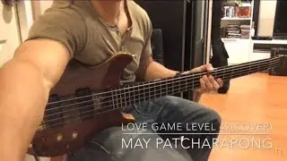 Love Game Level42 Bass Cover (Staus Kingbass) -May Patcharapong