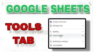 Google Sheets-Tools Tab || Google Sheets crash course ||