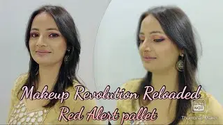 Makeup Revolution Reloaded Pallet | Red Alert | Budget friendly
