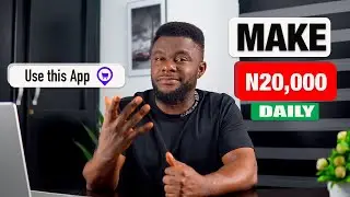 Make N20,000 Daily with this App. 100% Working