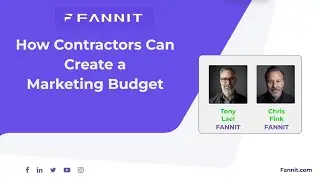 Marketing for Contractors: How to Build a Winning Marketing Budget for 2025 - Fannit Webinar