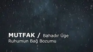 Mutfak / Bahadır Üge
