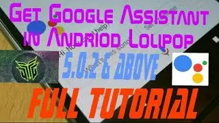 ( 2018 )How to access google assistant in lolipop full tutorial