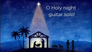 O Holy night guitar solo!!!!🎸 #Jesuslovesyou #love #guitar #music #christmas #video #christmasmusic 