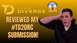 TEAM DIVERGE REVIEWED MY #TD20RC SUBMISSION! (LIVE REACTION)