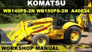 KOMATSU WB140PS-2N WB150PS-2N A40034 Workshop Service Repair Manual - English - PDF Download
