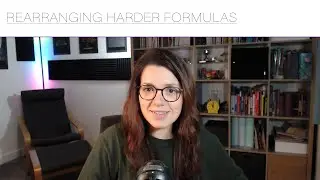 Changing the Subject of/ Rearranging Harder Formulas | GCSE Higher