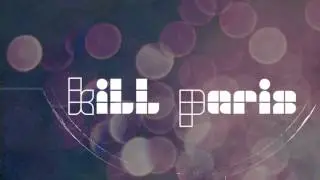 Kill Paris - 