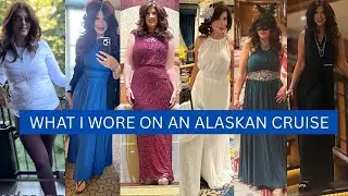 WHAT I WORE ON AN ALASKAN CRUISE/FASHION OVER 50