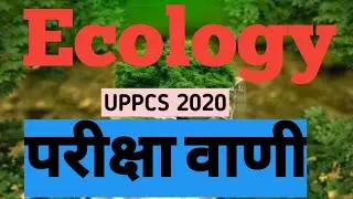 Ecology And Environment/ IAS/UPPCS/JKPCS