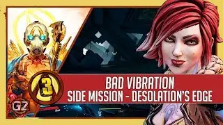 Borderlands 3 | Bad Vibration | Side Mission - Desolation's Edge