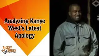 Analyzing Kanye West's Latest Apology
