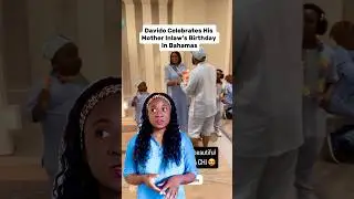 Davido Flew Chioma&lsquo;s Mum To Bahamas To Celebrate Her Birthday #davidoandchioma #davido #chuoma