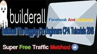 builderall And Facebook  CPA Tutorials 2018