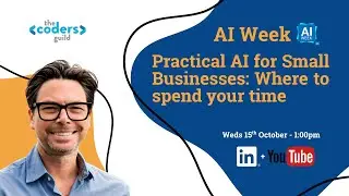 Practical AI for Small Businesses: Where to spend your time