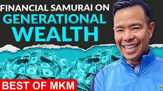 Financial Samurai: Generational Wealth Requires Failure