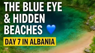 Исследуем Голубой глаз и скрытые пляжи 🌊 | День 7. Поход по Албании 🇦🇱